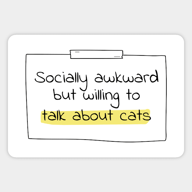 Feline Friendly - "Talk About Cats" Social Quote Tee Magnet by DefineWear